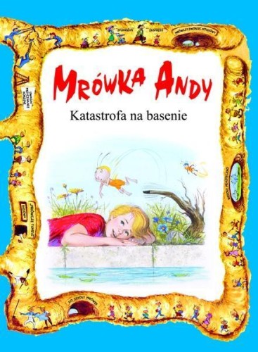 Mrówka Andy. Katastrofa na basenie, praca zbiorowa