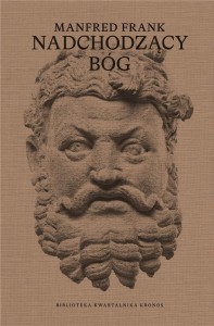 NADCHODZĄCY BÓG. WYKŁADY O NOWEJ MITOLOGII