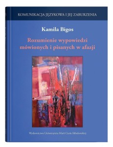 ROZUMIENIE WYPOWIEDZI MÓWIONYCH I PISANYCH W AFAZJ
