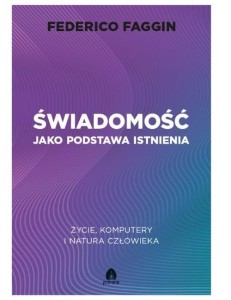 ŚWIADOMOŚĆ JAKO PODSTAWA ISTNIENIA
