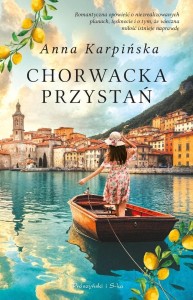 CHORWACKA PRZYSTAŃ T.1, ANNA KARPIŃSKA