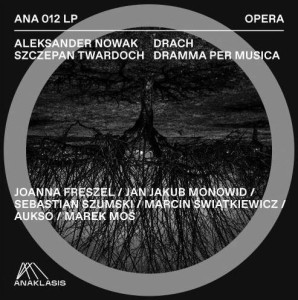 DRACH. DRAMMA PER MUSICA, ALEKSANDER NOWAK