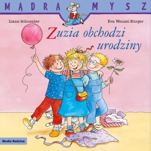 ZUZIA OBCHODZI URODZINY