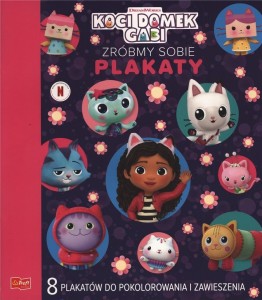 KOCI DOMEK GABI. ZRÓBMY SOBIE PLAKATY