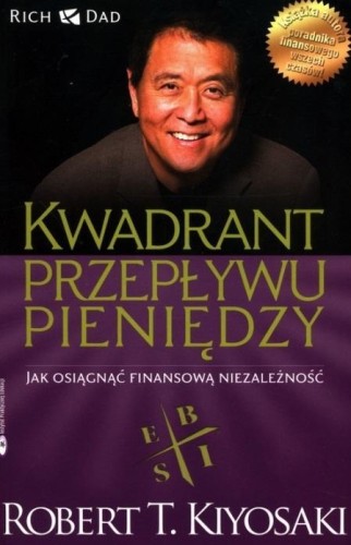 Kwadrant przepływu pieniędzy. Poradnik bogatego