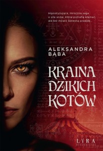 KRAINA DZIKICH KOTÓW, ALEKSANDRA BĄBA