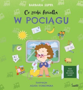 CO ZROBI ANIELKA. CO ZROBI ANIELKA W POCIĄGU