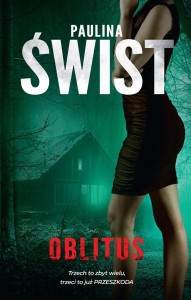 OBLITUS, PAULINA ŚWIST