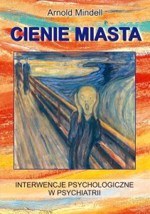 CIENIE MIASTA. INTERWENCJE PSYCHOLOGICZNE..