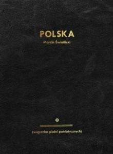 POLSKA WIĄZANKA PIEŚNI PATRIOTYCZNYCH