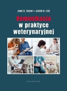 KOMUNIKACJA W PRAKTYCE WETERYNARYJNEJ