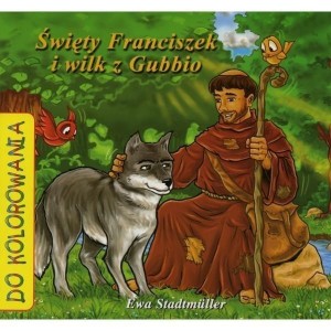 ŚWIĘTY FRANCISZEK I WILK Z GUBBIO