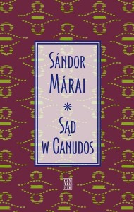 SĄD W CANUDOS, SANDOR MARAI