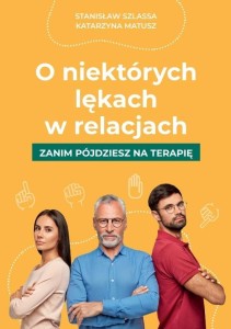 O NIEKTÓRYCH LĘKACH W RELACJACH
