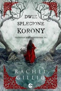 DWIE SPLECIONE KORONY, RACHEL GILLIG