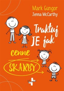 TRAKTUJ JE JAK CENNE SKARBY