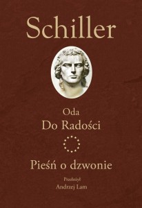 ODA DO RADOŚCI. PIEŚŃ O DZWONIE, FRYDERYK SCHILLER
