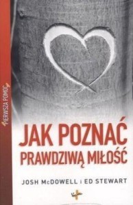 PIERWSZA POMOC. JAK POZNAĆ PRAWDZIWĄ MIŁOŚĆ