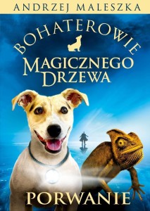 BOHATEROWIE MAGICZNEGO DRZEWA. PORWANIE