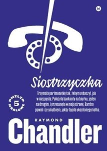 SIOSTRZYCZKA, RAYMOND CHANDLER