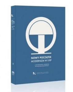 NOWY POCZĄTEK. MODERNIZM W II RP
