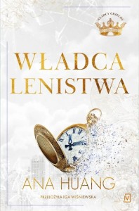 WŁADCY GRZECHU T.4 WŁADCA LENISTWA, ANA HUANG