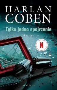 TYLKO JEDNO SPOJRZENIE, HARLAN COBEN