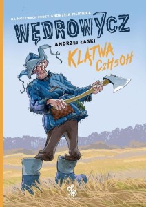 WĘDROWYCZ. KLĄTWA C2H5OH, ANDRZEJ ŁASKI