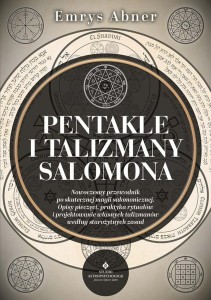 PENTAKLE I TALIZMANY SALOMONA, EMRYS ABNER