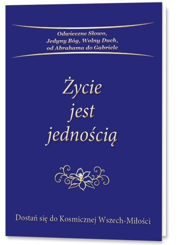 Życie jest jednością, praca zbiorowa