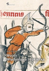 WOJNY WŁADYSŁAWA I ŁOKIETKA, JAKUB JUSZYŃSKI