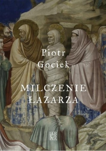 Milczenie Łazarza, Piotr Gociek