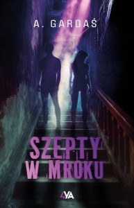 SZEPTY W MROKU, A. GARDAŚ