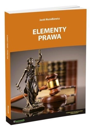 Elementy prawa podręcznik w.3, Jacek Musiałkiewicz