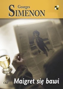 MAIGRET SIĘ BAWI, GEORGES SIMENON