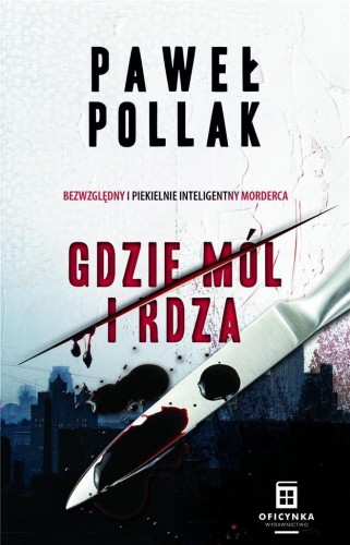 Gdzie mól i rdza, Paweł Pollak