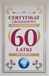 KARNET CERTYFIKAT URODZINOWY 60 URODZINY DAMSKIE