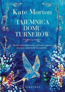 TAJEMNICA DOMU TURNERÓW, KATE MORTON