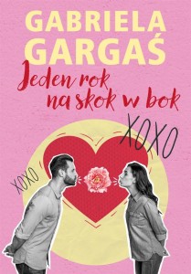 JEDEN ROK NA SKOK W BOK, GABRIELA GARGAŚ