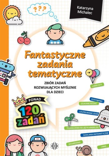 Fantastyczne zadania tematyczne. Zbiór zadań