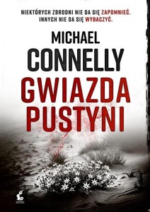 GWIAZDA PUSTYNI, MICHAEL CONNELLY