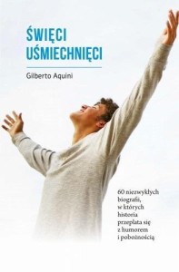 ŚWIĘCI UŚMIECHNIĘCI, GILBERTO AQUINI