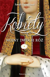 KOBIETY WOJNY DWÓCH RÓŻ W.2022, SARAH GRISTWOOD