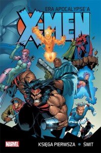 X-MEN ERA APOCALYPSE'A KSIĘGA PIERWSZA: ŚWIT