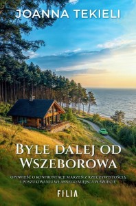 BYLE DALEJ OD WSZEBOROWA, JOANNA TEKIELI