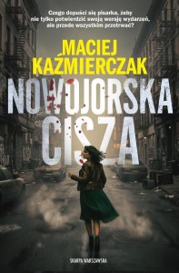 NOWOJORSKA CISZA, MACIEJ KAŹMIERCZAK