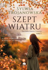 TRYLOGIA SZKOŁA LATANIA T.3 SZEPT WIATRU