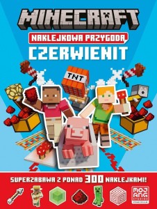 MINECRAFT NAKLEJKOWA PRZYGODA. CZERWIENIT