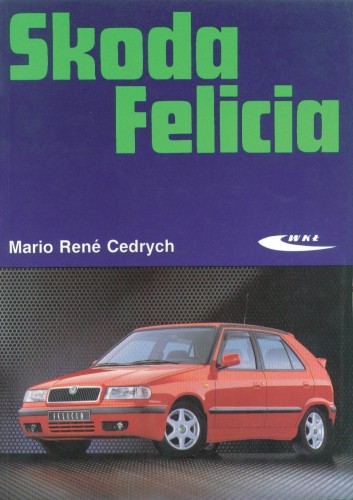 Skoda Felicia WKŁ, Mario Rene Cedrych