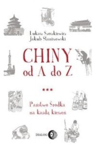 CHINY OD A DO Z. PAŃSTWO ŚRODKA NA KAŻDĄ KIESZEŃ